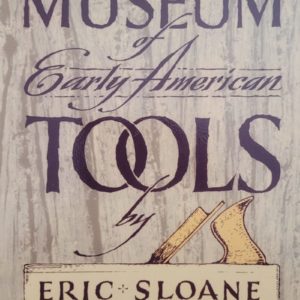 a Museum of Early American Tools