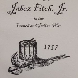 The Diary of Jabez Fitch, jr. in the French and Indian War, 1757