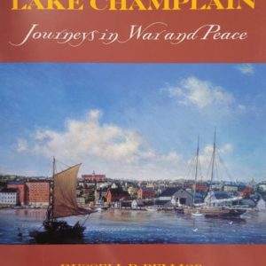 Chronicles of Lake Champlain: Journeys in War and Peace