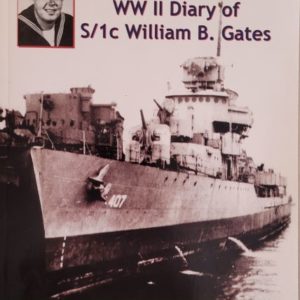 STERETT (DD 407) WWII Diary of S/1c William B. Gates