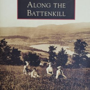 Images of America: Along the Battenkill