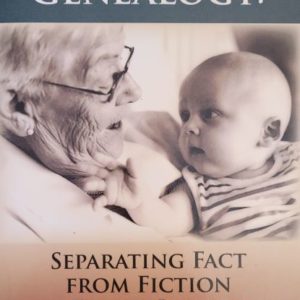 Sustainable Genealogy: Separating Fact from Fiction in Family Legends