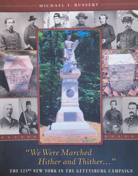 We Were Marched Hither and Thither..." The 123rd NY in the Gettysburg Campaign